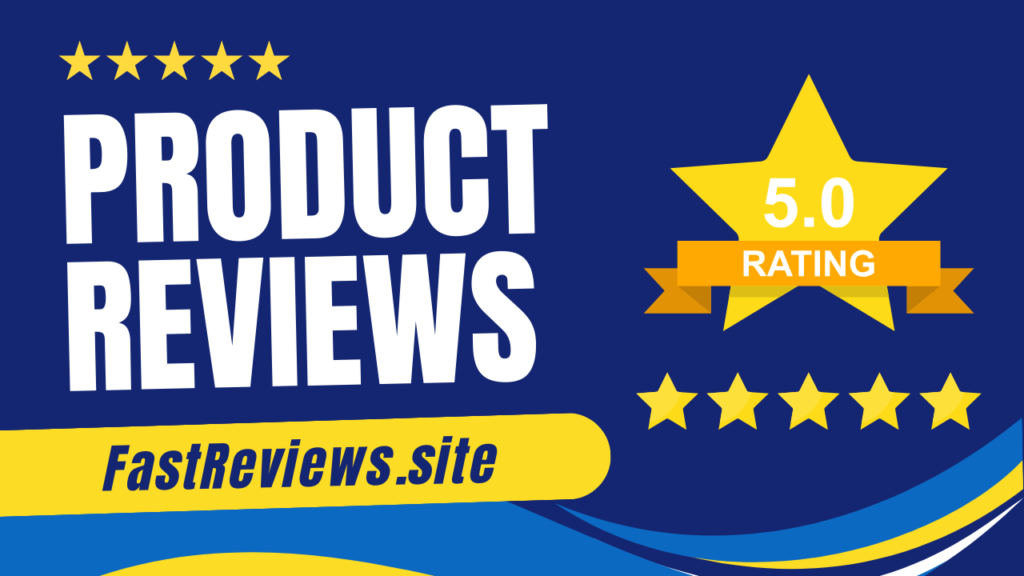 FastReviews.org: Your Ultimate Destination for Honest and Comprehensive Product Reviews
